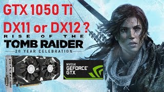 GTX 1050 Ti  DX11 vs DX12 in Rise of the Tomb Raider [upl. by Kaliski]