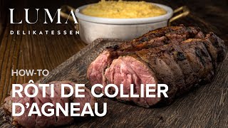 Rôti de collier d’agneau  comment réussir une rôti de collier d’agneau parfait  HOW TO [upl. by Nojed]