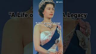 quotA Life of Service A Legacy for allquot QueenElizabeth2MonarchyRoyaltygracedignityEmpoweredwomen [upl. by Ocin]