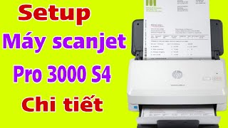 Setup máy scanjet pr 3000 s4 chi tiết  Detailed for setup the scanjet pr 3000 s4 [upl. by Noremak527]