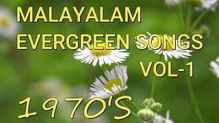 MALAYALAM EVERGREEN SONGS 1970S VOL 1 OLD IS GOLD [upl. by Nelyt]