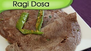 Ragi Dosa Recipe  Gluten Free Ragi Dosa  Finger Millet Dosa  Healthy Breakfast Ideas  Anuradha [upl. by Kred]