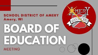 Amery Board of Education 11182024 [upl. by Budde764]