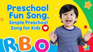 Preschool Fun Song Simple Preschool Song for kids 🎵 [upl. by Olrak]