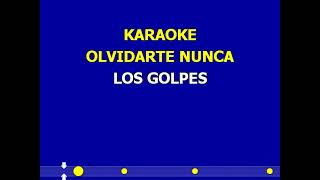 karaoke olvidarte nunca los golpes creado por Aristeo [upl. by Drofyar]