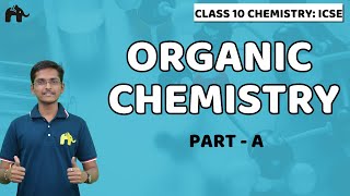 Organic Chemistry  Class 10 ICSE Chemistry  Selina Chapter 12 Tetravalency Hydrocarbons [upl. by Alekal]