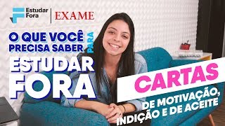 Cartas de Motivação Carta de Recomendação e Aceite  O que você Precisa fazer para Estudar Fora [upl. by Anitroc]