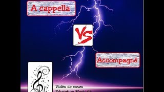 quotA Cappella  Accompagnéquot  capsule vidéo éducation musicale  classe inversée [upl. by Uzzia]