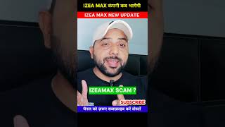 Izea Max  Izea App  Izeamax plan  izea max withdrawal izeamax izeamaxplan conti [upl. by Bertasi]