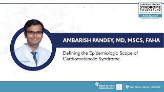 Ambarish Pandey MD  Defining the Epidemiologic Scope of Cardiometabolic Syndrome [upl. by Ykceb835]