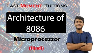 Architecture of 8086  Microprocessor Lectures in Hindi [upl. by Eceertal]