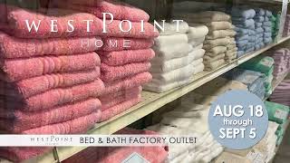 WestPoint Home Factory Outlet 50 Off LABOR DAY SALE August 18 through September 5 2023 [upl. by Berkman17]