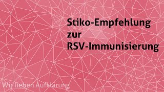 Empfehlung der Ständigen Impfkommission zur RSVImmunisierung [upl. by Rimaa246]