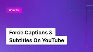 How To Force Captions amp Subtitles On YouTube 2018 [upl. by Marigold]