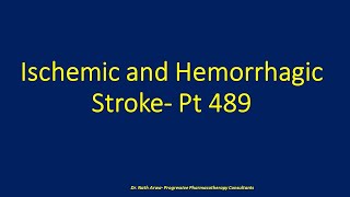 Ischemic and Hemorrhagic Stroke Pt 489 [upl. by Slotnick]