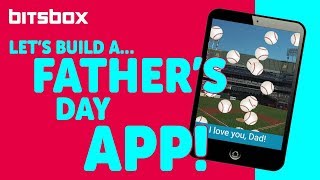 Lets Build a Fathers Day App [upl. by Anestassia]