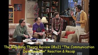 The Big Bang Theory Review 08x21 quotThe Communication Deteriorationquot Reaction amp Recap [upl. by Hutchinson]