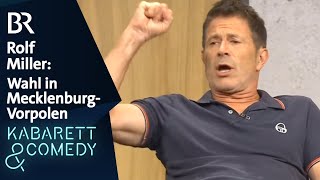 Rolf Miller Wahl in MecklenburgVorpolen  Asül für alle  BR Kabarett amp Comedy [upl. by Wixted]