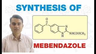 SYNTHESIS OF MEBENDAZOLE  MEDICINAL CHEMISTRY  GPAT  BPharm 6th SEMESTER [upl. by Bj233]