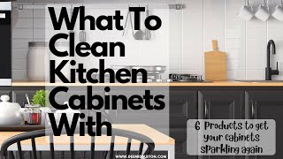 What To Clean Kitchen Cabinets With [upl. by Korey]