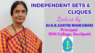 Independent Sets amp Cliques l Lecture by DrNRSANTHI MAHESWARI Principal l GVN College [upl. by Atnuahsal515]