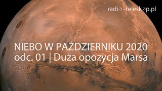 NIEBO W PAŹDZIERNIKU 2020  Duża opozycja Marsa [upl. by Theurich943]