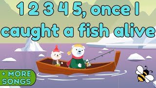 1 2 3 4 5 Once I Caught A Fish Alive Kids Song Collection  Childrens Music [upl. by Ives]