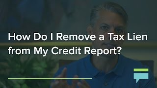 How Do I Remove a Tax Lien From My Credit Report – Credit Card Insider [upl. by Chrystal]