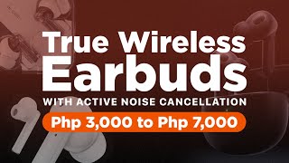 TWS earbuds w Noise Cancellation PHP 3K – 7K budget [upl. by Atorod]