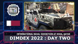 DIMDEX 2022 Day 2 naval land industry Doha International Maritime Defence Exhibition Qatar [upl. by Filahk147]