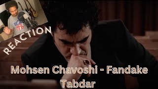 Mohsen Chavoshi  Fandake Tabdar REACTION [upl. by Hamaso453]