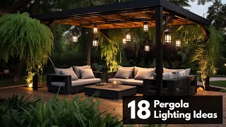 18 Captivating Pergola Lighting Ideas for Your Yard [upl. by Estis]