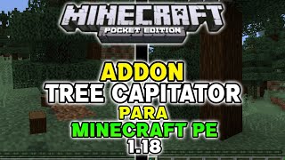 Tree Capitator MOD Para MINECRAFT PE 118  Best Addon For Minecraft PE 11812 [upl. by Attenod]