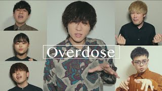 【アカペラ】Overdoseなとり豪華メンバーとスペシャルコラボ [upl. by Tulley]