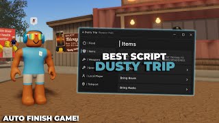 The BEST Dusty Trip Script 🚗  Auto Finish Fly Grab Items amp MORE [upl. by Sherwynd]