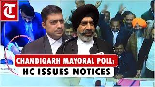 Chandigarh mayoral poll HC issues notice to presiding officer mayor UT admn police [upl. by Maag]