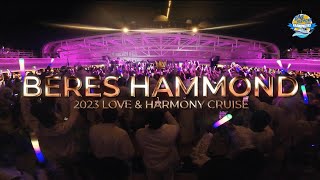 Beres Hammond Live at Love And Harmony Cruise 2023 [upl. by Dedric]