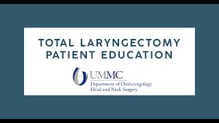 Total Laryngectomy Patient Education [upl. by Negrom314]