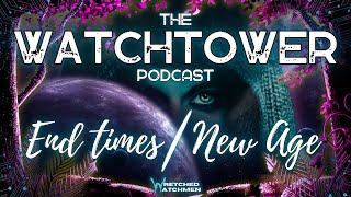 The Watchtower 121623 End TimesNew Age Part 19 [upl. by Shulins722]