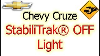 StabiliTrak® OFF Light  Chevrolet Cruze [upl. by Stern]