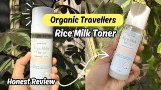 Organic travellers Rice Milk Toner Honest Review💯 Rice Milk Toner  Organic Travellers [upl. by Euhsoj]