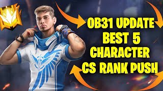 TOP 5 BEST CHARACTER SKILL COMBINATION IN  CS RANK PUSH OB31 UPDATE [upl. by Nnairol]