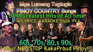 Lumang Tugtugin OPM Country Jukebox SOBRANG Ganda Nakaka Proud Pinoy w LYRICS KARAOKE Style Pt 4 [upl. by Yearwood242]