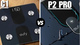 Eufy Smart Scale p2 pro vs Smart Scale C1  Which One Is Better [upl. by Maharba]