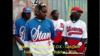 Wayne Wonder feat TOK  Girl Dem Winnings Riddim 2010 [upl. by Saberhagen90]