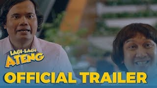 Lagi Lagi Ateng  Official Trailer [upl. by Enimsaj]