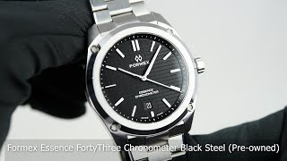 Formex Essence FortyThree Chronometer Black Steel Preowned [upl. by Nodrog621]