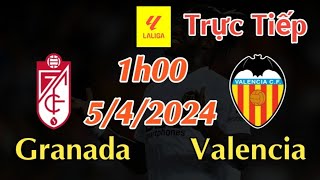 Soi kèo trực tiếp Granada vs Valencian  1h00 Ngày 542024 La Liga 202324 [upl. by Anitsenre]