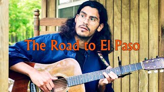 The Road to El Paso Official Audio [upl. by Enihpesoj]