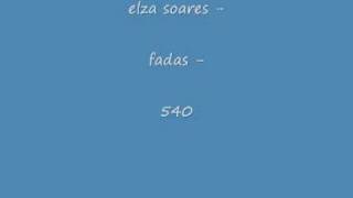 elza soares  fadas  540 [upl. by Ozmo]